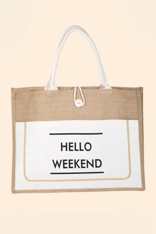 Hello Weekend Burlap Tote Bag