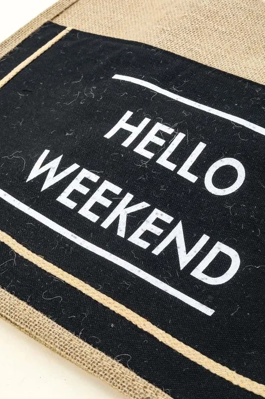 Hello Weekend Burlap Tote Bag