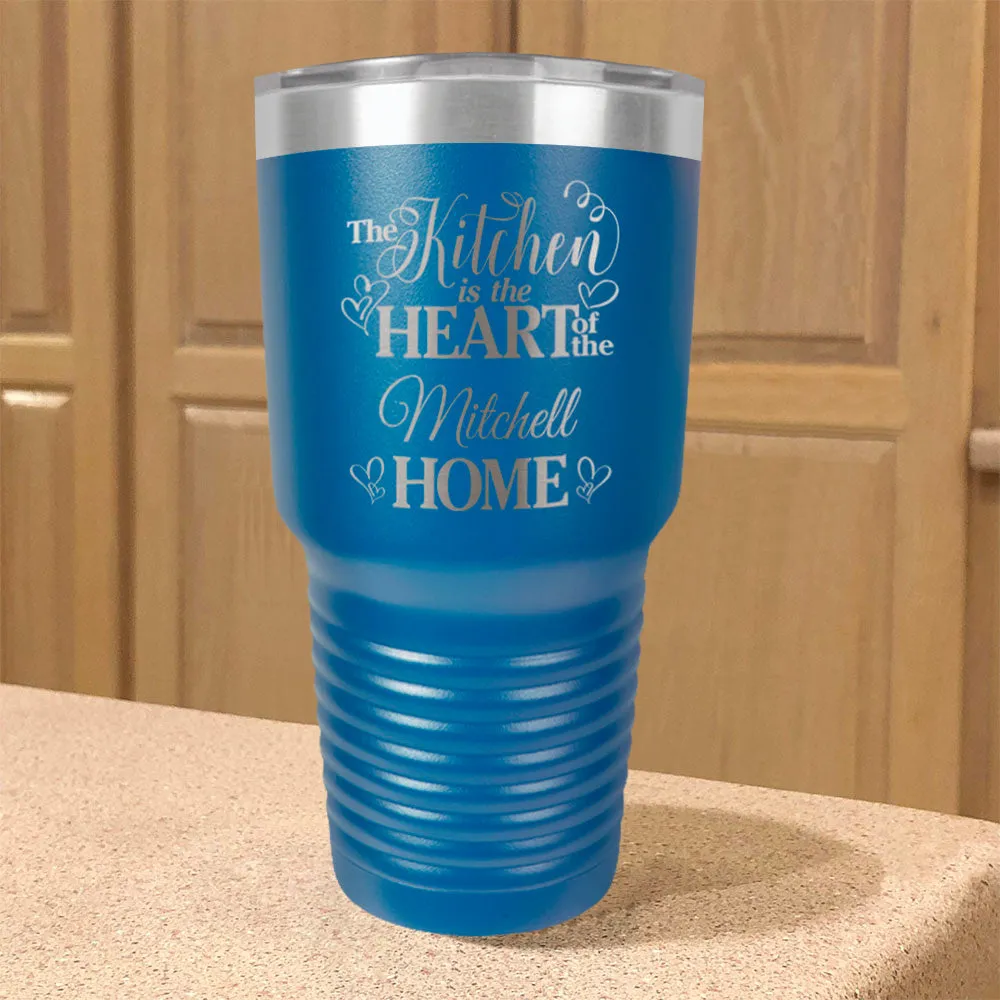 Personalized Stainless Steel Tumbler Kitchen Heart of Home